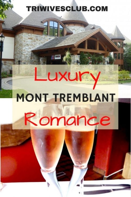 is mont tremblant a good vacation spot for luxury and romance