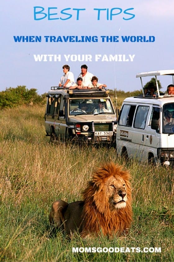 TRAVELING THE WORLD WITH YOUR FAMILY
