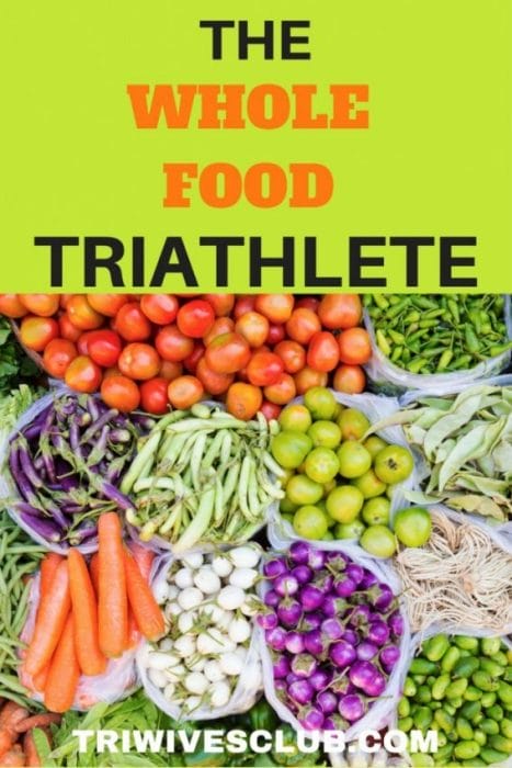 HOW DO YOU FEED YOUR TRIATHLETE WITH WHOLE FOOD