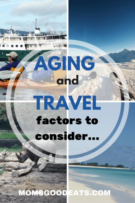 what factors should you consider with aging and travel
