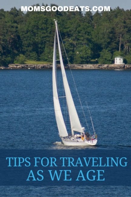 tips for traveling as we age, travel tips, what do you need to know as you age and travel