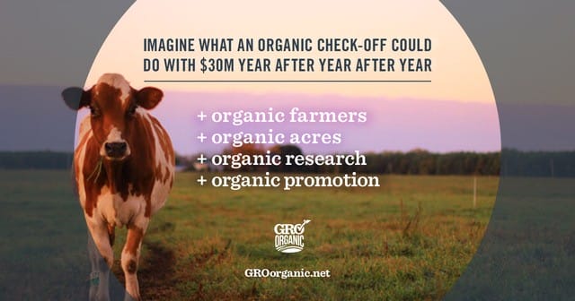 will GRO organic check-off program make organics more affordable