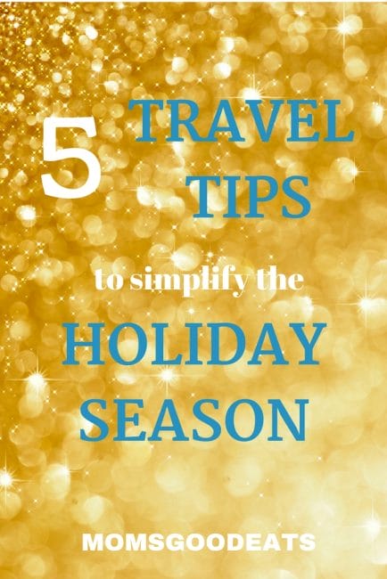 what are 5 travel tips to simplify the holiday season