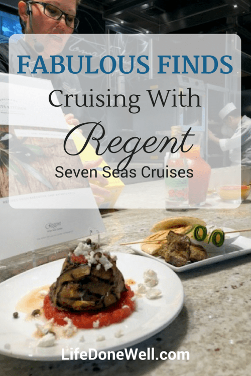 what are some fabulous finds cruising with regent seven seas