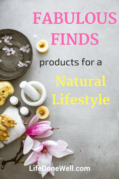 what are some fabulous finds products for a natural lifestyle
