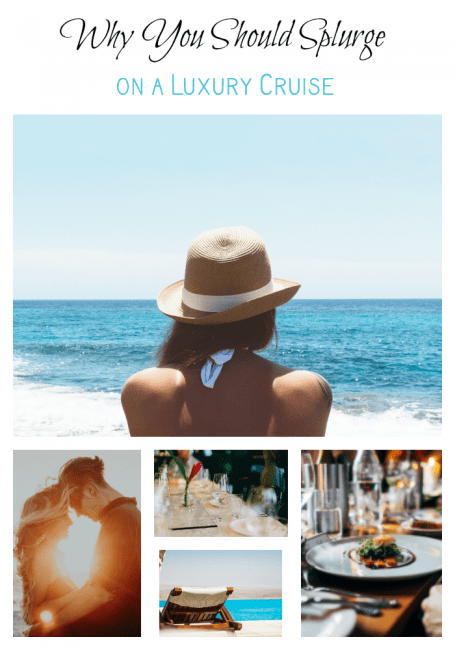 what are some reasons why you should splurge on a luxury cruise