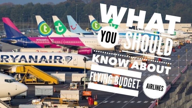 what are some things you should know about flying budget airlines