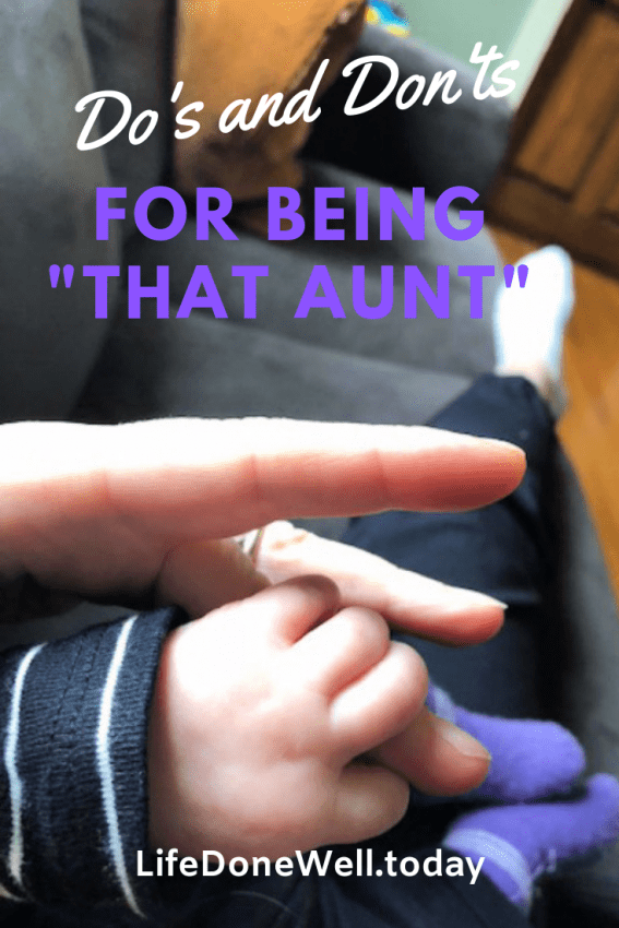 what are do's and don'ts for being that aunt