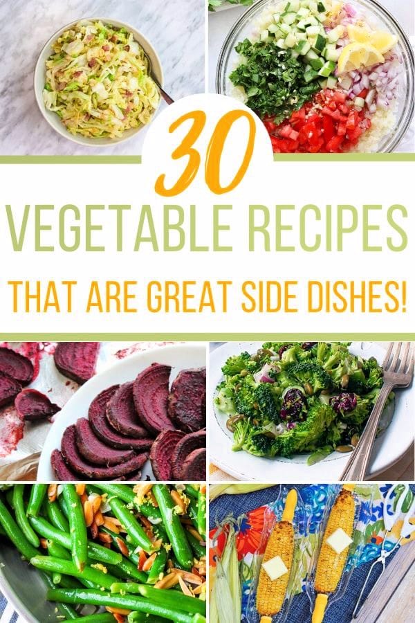 30+ Veggie Side Dish Recipes to Inspire You in the Kitchen - LifeDoneWell