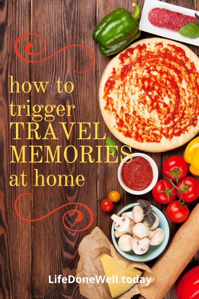 how to trigger travel memories at home